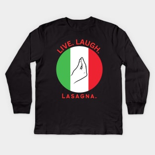 Live Laugh Lasagna Kids Long Sleeve T-Shirt